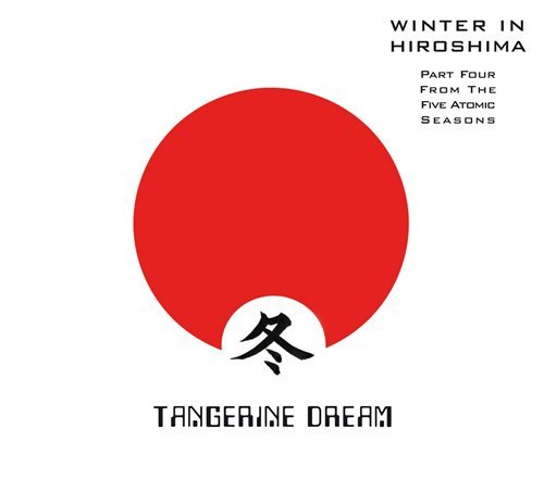 Cover for Tangerine Dream · Winter in Hiroshima (CD) (2019)