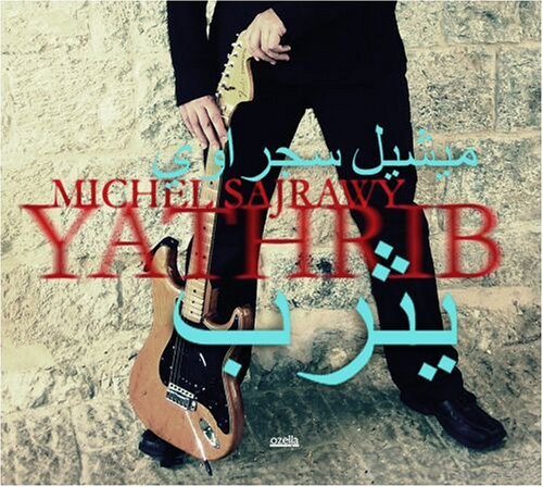 Michel Sajrawy · Yathrib (CD) [Digipak] (2010)