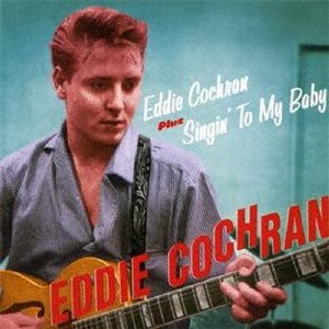 Cover for Eddie Cochran · Eddie Cochran + Singin` to My Baby +9 (CD) [Japan Import edition] (2014)