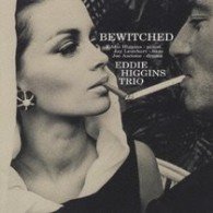 Cover for Eddie Higgins · Bewitched (CD) [Japan Import edition] (2008)