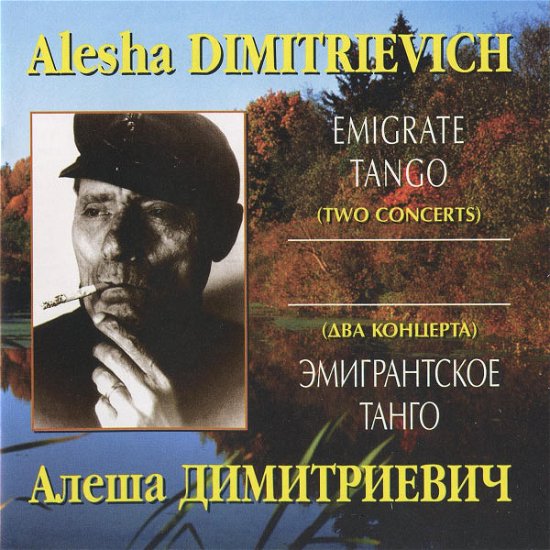 Cover for Alesha Dimitrievich · Emigrate Tango (two Concerts), Gypsy Son (CD)