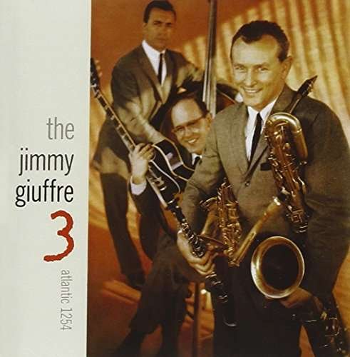 Cover for Jimmy Giuffre · Giuffre, Jimmy 3 (CD) (2017)