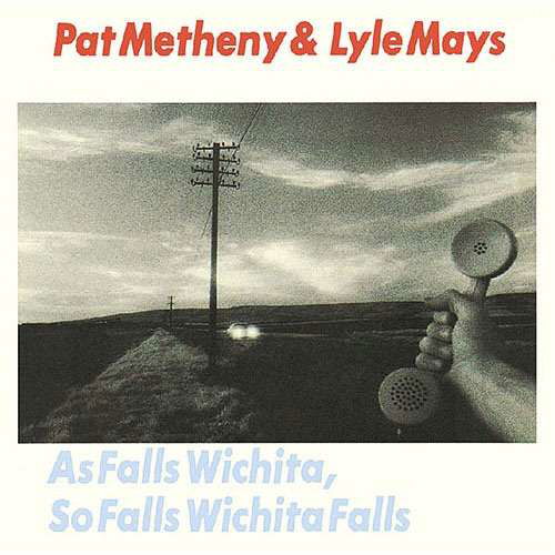 Cover for Pat Metheny · As Falls Wichita So Falls Wichita (CD) [Japan Import edition] (2016)