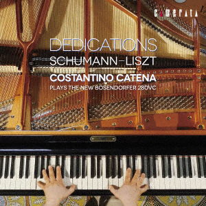 Cover for Costantino Catena · Dedications-schumann-liszt (CD) [Japan Import edition] (2018)