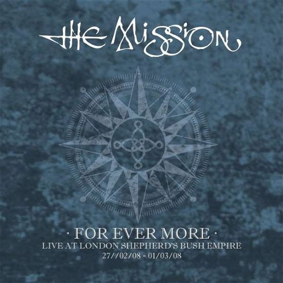 Cover for Mission · For Ever More - Live At London Shepherd's Bush Empire (CD) (2018)