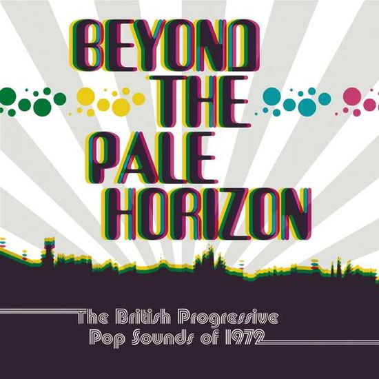 Cover for Beyond the Pale Horizon: British Progressive Pop · Beyond The Pale Horizon - The British Progressive Pop Sounds Of 1972 (Clamshell) (CD) (2021)