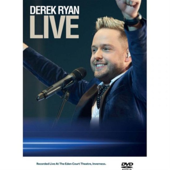 Derek Ryan Live - Derek Ryan - Film - SHARPE MUSIC - 5018510186102 - 11. januar 2019