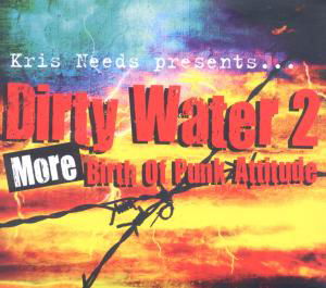 Cover for Dirty Water 2: More Birth of Punk Attitude / Var (CD) (2011)