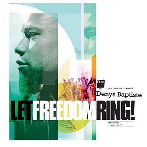 Cover for Denys Baptiste · Let Freedom Ring! (CD) (2003)