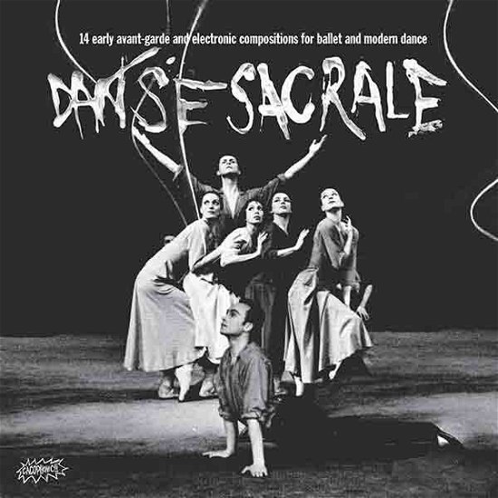 Cover for Danse Sacrale: 14 Early Avant-garde &amp; Elect / Var (LP) (2015)