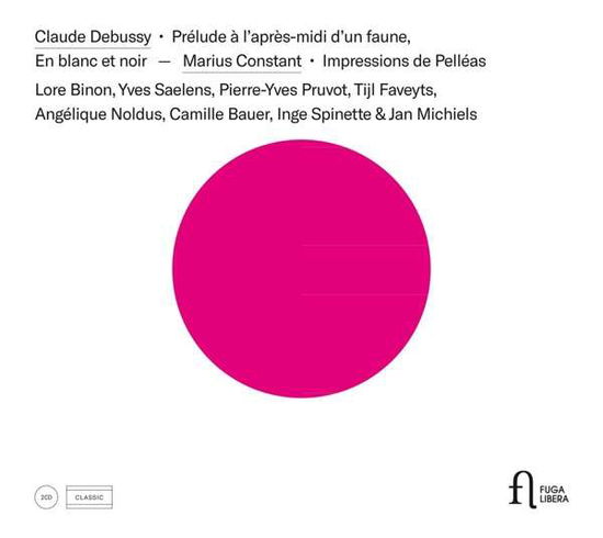 Debussy: Prelude A LApres-Midi - Lore Binon / Yves Saelens - Muzyka - FUGA LIBERA - 5400439006102 - 16 listopada 2018