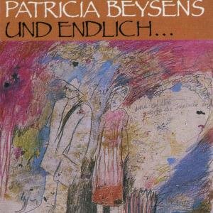 Cover for Patricia Beysens · Patricia Beysens - Und Endlich (CD) (2013)