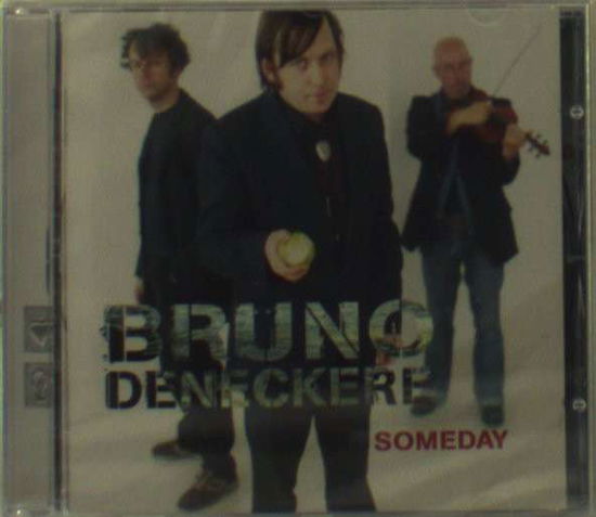 Cover for Bruno Deneckere · Bruno Deneckere - Someday (CD) (2012)