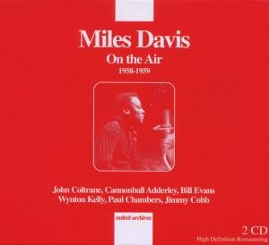 Cover for Miles Davis on the Air 1958-1959 · Miles Davis On The Air 1958-1959 - (CD) (2012)