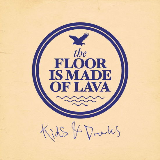 The Floor is Made of Lava · Kids & Drunks (CD) [Limited edition] (2012)