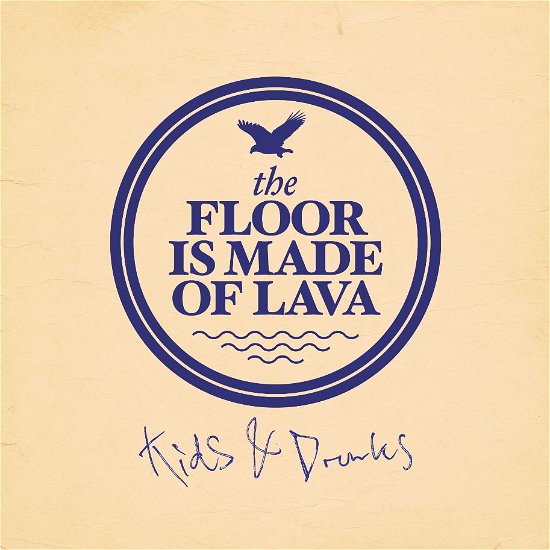 Cover for The Floor is Made of Lava · Kids &amp; Drunks (CD) [Limited edition] (2012)