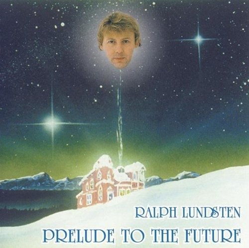 Cover for Ralph Lundsten · Prelude To The Future (CD) (2009)