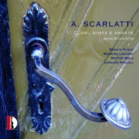 Cover for A. Scarlatti · Clori Ninfa E Amante: Arias &amp; Cantatas (CD) (2014)