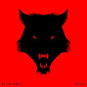 Cover for Be The Wolf · Rouge (CD) [Digipak] (2016)