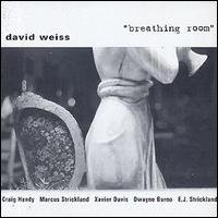 Breathing Room - David Weiss - Musik - FRESH SOUND NEW TALENT - 8427328421102 - 2. august 2001
