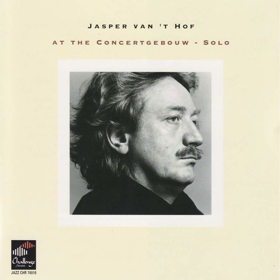 Jasper Van'T Hof - At The Concertgebouw - Jasper Van'T Hof - Music - Challenge - 8712604700102 - 2002