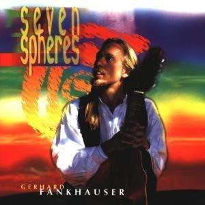 Cover for Gerhard Fankhauser · Seven Spheres (CD) (1999)