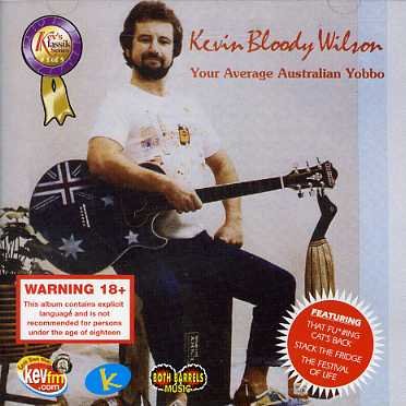 Cover for Kevin Bloody Wilson · Your Average Australian Yobbo (CD) (2007)