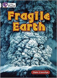 Cover for Claire Llewellyn · Fragile Earth: Band 17/Diamond - Collins Big Cat (Paperback Book) (2008)