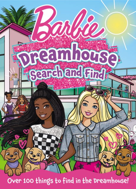 Barbie Dreamhouse Search and Find - Barbie - Kirjat - HarperCollins Publishers - 9780008669102 - torstai 1. helmikuuta 2024