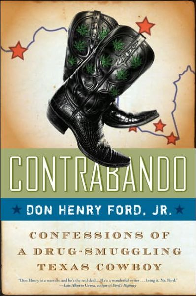 Cover for Don Henry Ford Jr. · Contrabando: Confessions of a Drug-smuggling Texas Cowboy (Paperback Book) [Reprint edition] (2006)