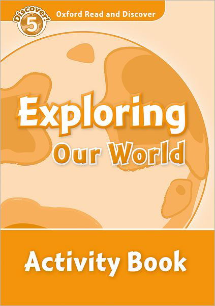 Cover for Martin · Oxford Read and Discover: Level 5: Exploring Our World Activity Book - Oxford Read and Discover (Taschenbuch) (2010)