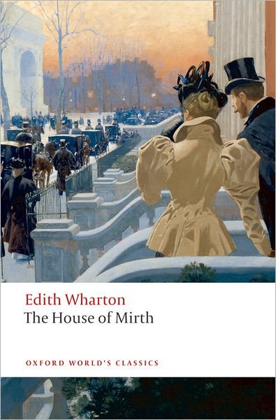 Cover for Edith Wharton · The House of Mirth - Oxford World's Classics (Taschenbuch) (2008)