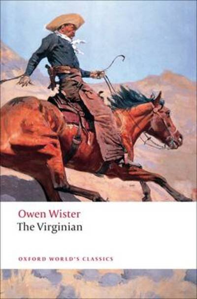 Cover for Owen Wister · The Virginian: A Horseman of the Plains - Oxford World's Classics (Paperback Bog) (2009)