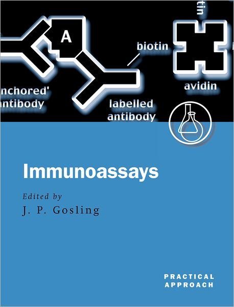 Cover for Gosling · Immunoassays: A Practical Approach - Practical Approach Series (Taschenbuch) (2000)