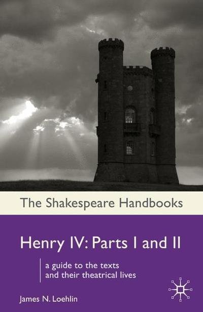 Cover for James N. Loehlin · Henry IV Parts I and II - Parts I and II (Inbunden Bok) (2008)