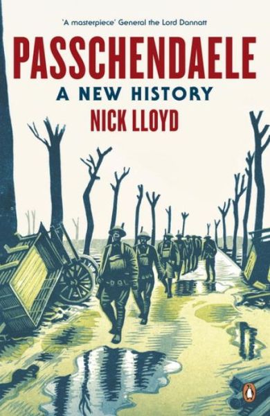 Cover for Nick Lloyd · Passchendaele: A New History (Paperback Book) (2017)