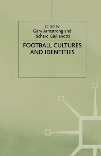 Cover for Gary Armstrong · Football Cultures and Identities (Paperback Book) (1999)