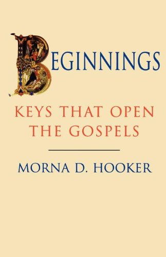 Cover for Morna D. Hooker · Beginnings: Keys That Open the Gospels (Paperback Book) (1997)