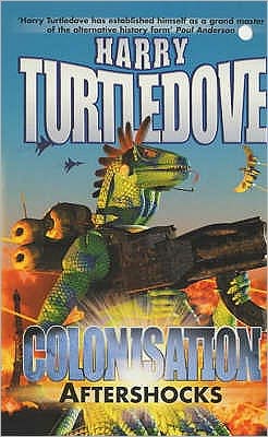 Cover for Harry Turtledove · Colonisation: Aftershocks (Paperback Book) (2001)