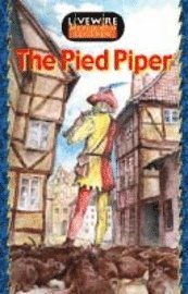 Cover for Phil Piper · The Livewire Myths and Legends the Pied Piper - Livewires (Paperback Book) (2001)