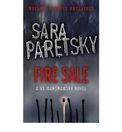 Fire Sale: V.I. Warshawski 12 - Sara Paretsky - Books - Hodder & Stoughton - 9780340839102 - October 5, 2006