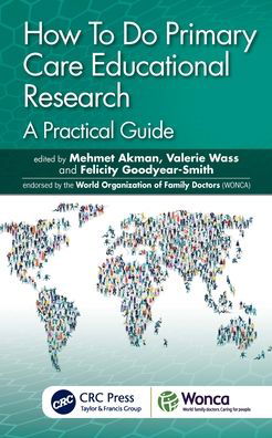 Cover for Mehmet Akman · How To Do Primary Care Educational Research: A Practical Guide - WONCA Family Medicine (Hardcover Book) (2021)