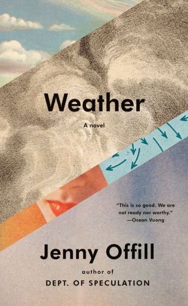 Cover for Jenny Offill · Weather: A novel (Hardcover Book) (2020)