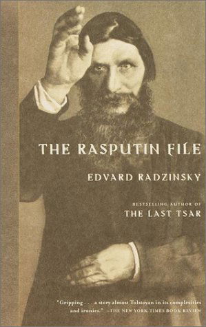 The Rasputin File - Edvard Radzinsky - Books - Anchor Books - 9780385489102 - December 4, 2001