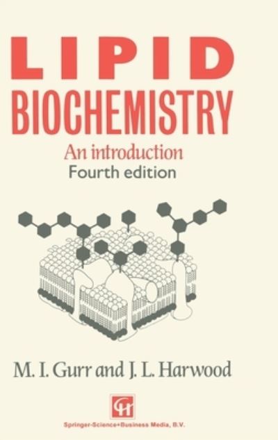 Cover for M. I. Gurr · Lipid biochemistry (Book) [4th edition] (1991)