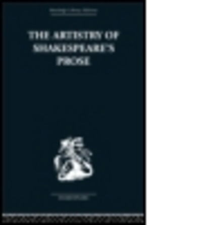 Cover for Brian Vickers · The Artistry of Shakespeare's Prose (Taschenbuch) (2009)