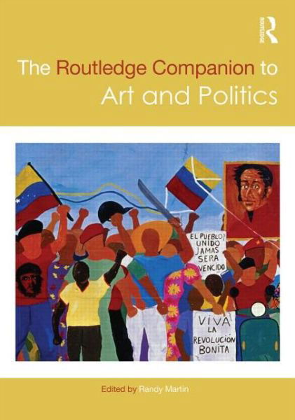 Cover for Randy Martin · The Routledge Companion to Art and Politics - Routledge Art History and Visual Studies Companions (Gebundenes Buch) (2015)