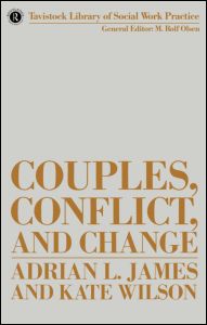 Cover for Adrian James · Couples, Conflict and Change: Social Work with Marital Relationships - Tavistock Library of Social Work Practice (Paperback Book) (1986)