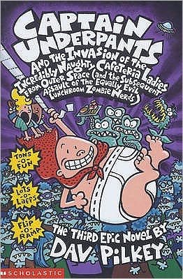 Cover for Dav Pilkey · Captain Underpants and the Invasion of the Incredibly Naughty Cafeteria Ladies From Outer Space - Captain Underpants (Paperback Bog) (2000)
