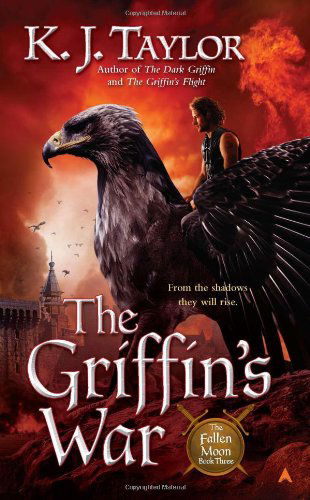 Cover for K. J. Taylor · The Griffin's War (The Fallen Moon, Book 3) (Paperback Book) (2011)